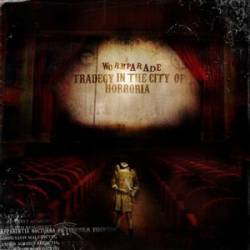 Wormparade : Tragedy in the City of Horroria